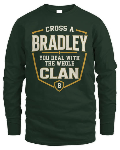 BRADLEY NT1-K008 Cross A/An NAME, You Deal With the Whole Clan | Personalized Vintage T-Shirt - Men's Long Sleeved T-Shirt - Forest Green