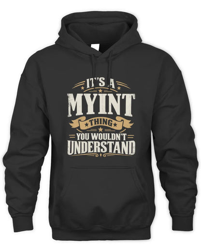 MYINT P08 TH51 - Personalized “It’s a/an [NAME] Thing – You Wouldn’t Understand” Shirt - Unisex Hoodie - Black