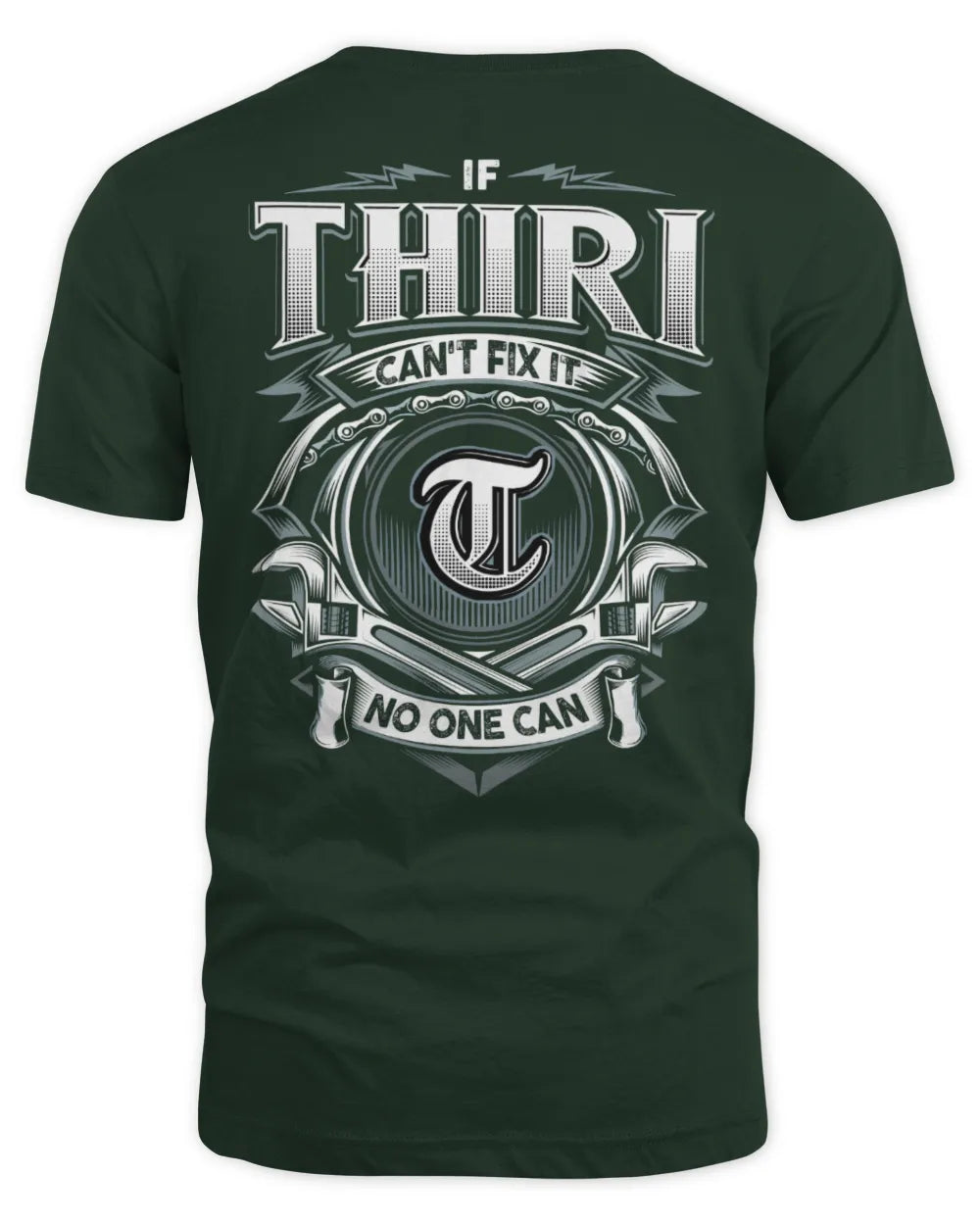 THIRI AP81-K4-626 - Personalized Ahmed Quote Apparel “If Ahmed Can't Fix It, No One Can” - Unisex Standard T-Shirt - Forest Green