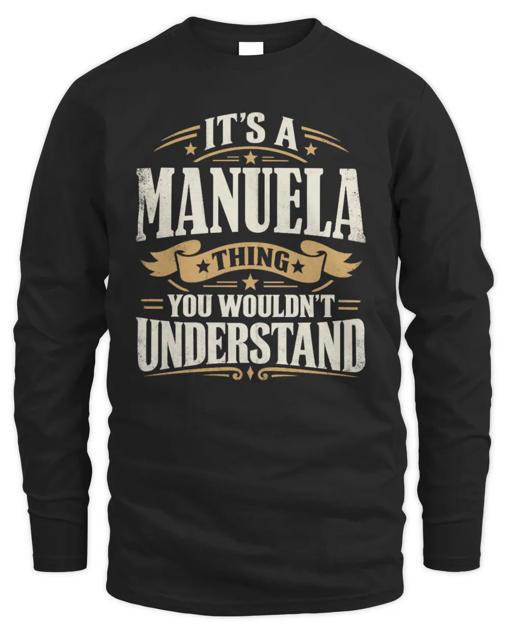 MANUELA P08 TH51 - Personalized “It’s a/an [NAME] Thing – You Wouldn’t Understand” Shirt - Men's Long Sleeved T-Shirt - Black