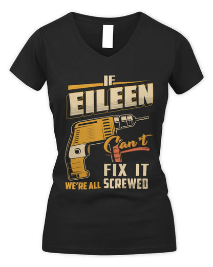 EILEEN TP22-K4-228 - Personalized Handyman T-Shirt “If AARON Can’t Fix It, We’re All Screwed” - Women's V-Neck T-Shirt - Black