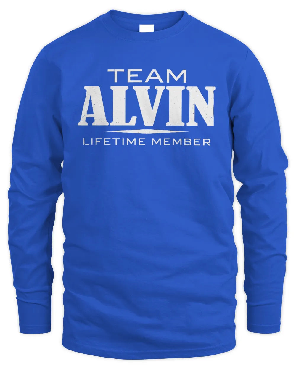 ALVIN BL62-K4-128 - Personalized “Team NAME Lifetime Member” - Men's Long Sleeved T-Shirt - Royal