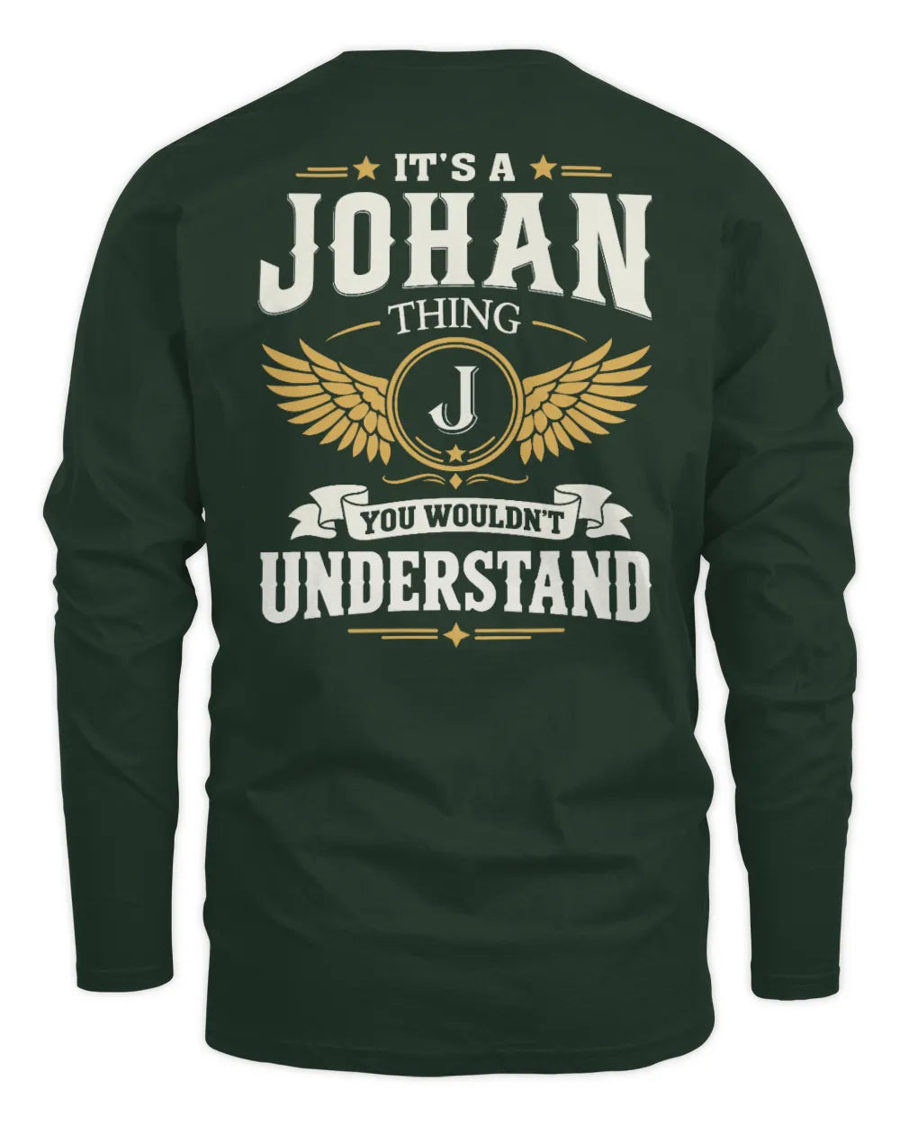 JOHAN KT06-M008 It’s a [NAME] Thing – You Wouldn’t Understand | Personalized Vintage T-Shirt - Men's Long Sleeved T-Shirt - Forest Green