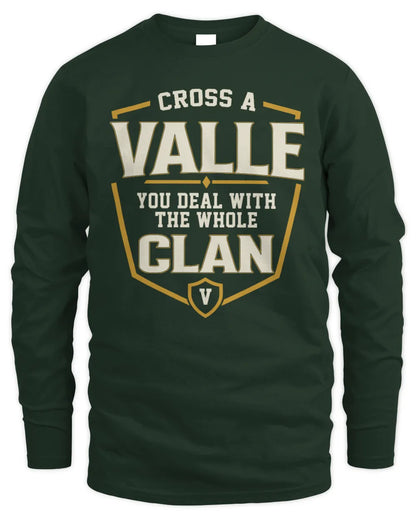 VALLE NT1-K008 Cross A/An NAME, You Deal With the Whole Clan | Personalized Vintage T-Shirt - Men's Long Sleeved T-Shirt - Forest Green