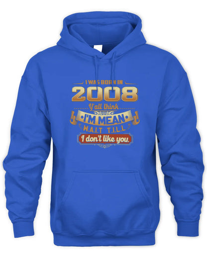 2008 HH89-K2 – Funny Birth Year Attitude Quote T-Shirt - Unisex Hoodie - Royal
