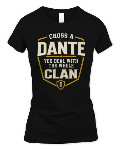DANTE NT1-K008 Cross A/An NAME, You Deal With the Whole Clan | Personalized Vintage T-Shirt - Women's Standard T-Shirt - Black