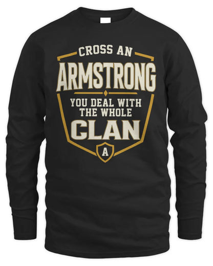 ARMSTRONG NT1-K008 Cross A/An NAME, You Deal With the Whole Clan | Personalized Vintage T-Shirt - Men's Long Sleeved T-Shirt - Black