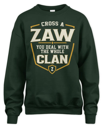 ZAW NT1-K008 Cross A/An NAME, You Deal With the Whole Clan | Personalized Vintage T-Shirt - Unisex Sweatshirt - Forest Green