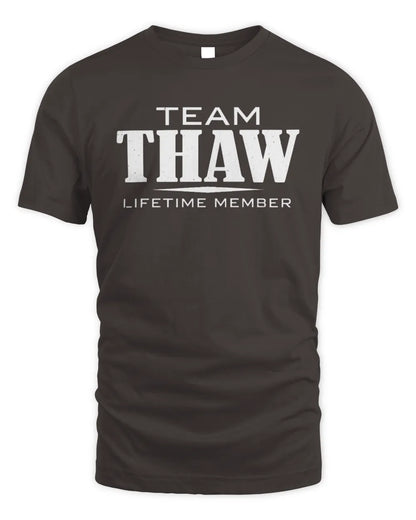 THAW BL62-K4-128 - Personalized “Team NAME Lifetime Member” - Unisex Standard T-Shirt - Dark Chocolate