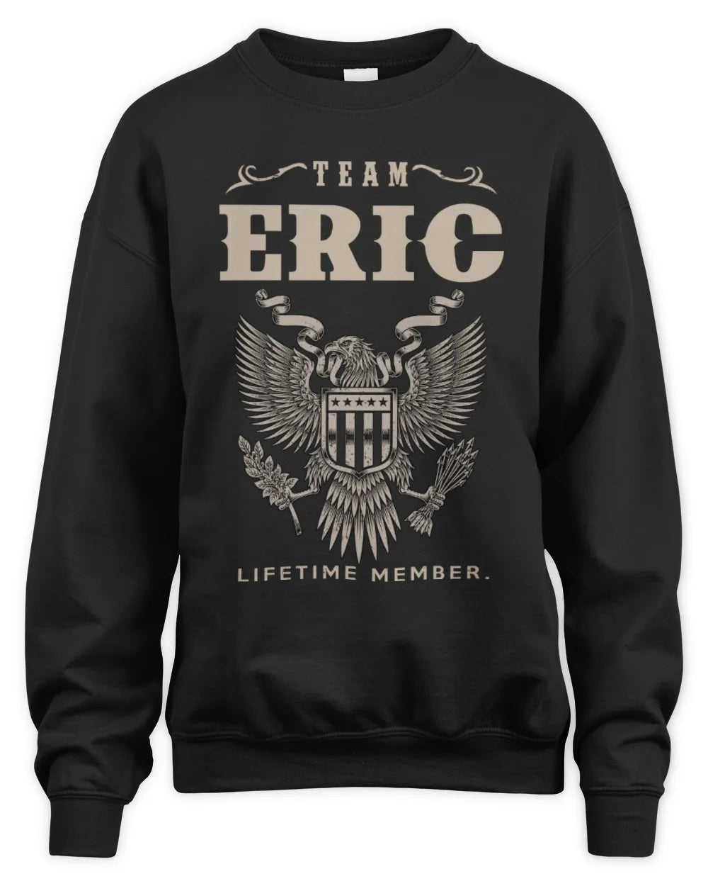ERIC TP06-K82 – Personalized Classic Style Apparel “Team NAME Lifetime Member” - Unisex Sweatshirt - Black