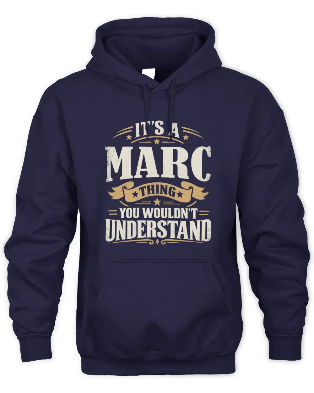 MARC P08 TH51 - Personalized “It’s a/an [NAME] Thing – You Wouldn’t Understand” Shirt - Unisex Hoodie - Navy