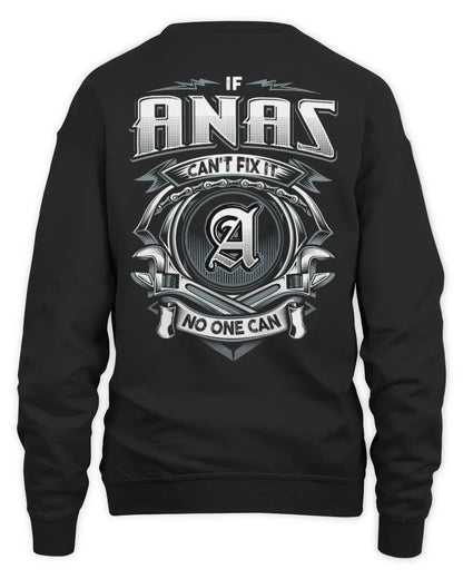 ANAS AP81-K4-626 - Personalized Ahmed Quote Apparel “If Ahmed Can't Fix It, No One Can” - Unisex Sweatshirt - Black
