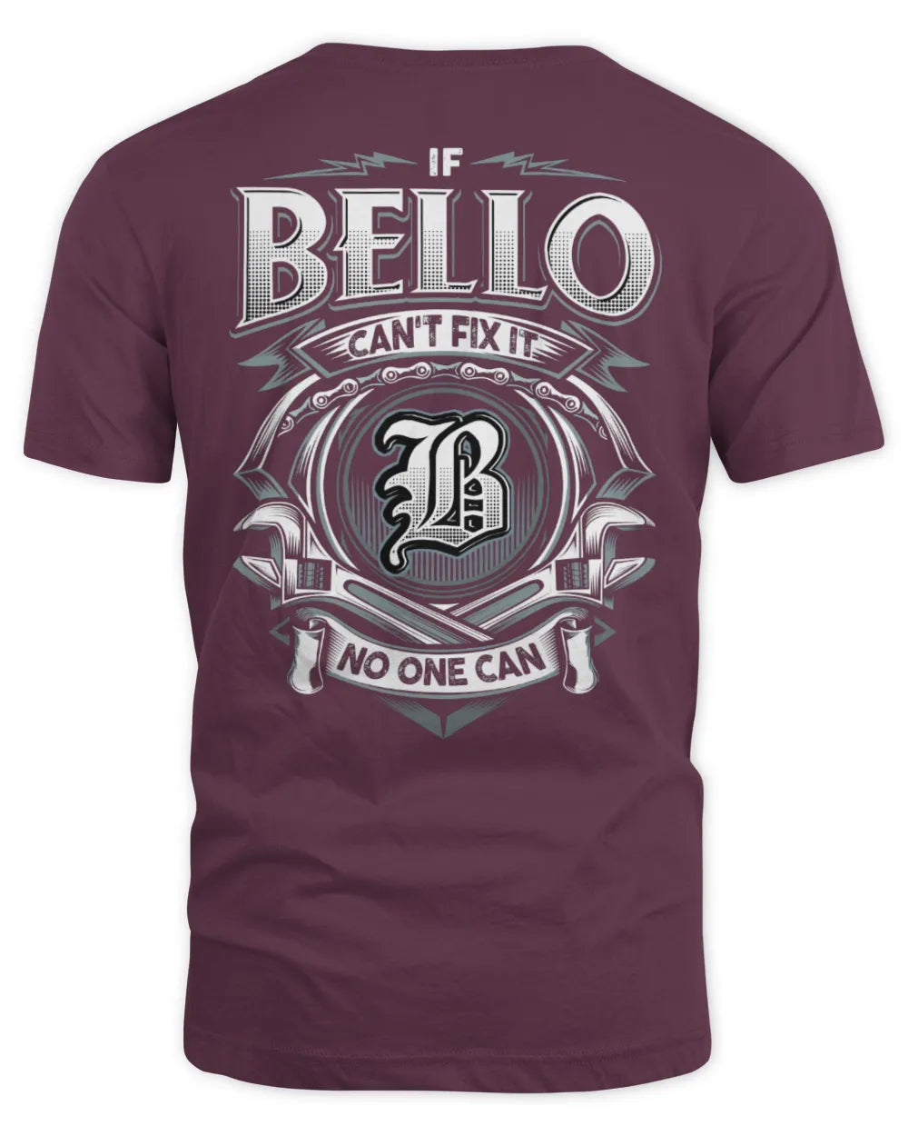 BELLO AP81-K4-626 - Personalized Ahmed Quote Apparel “If Ahmed Can't Fix It, No One Can” - Unisex Standard T-Shirt - Maroon