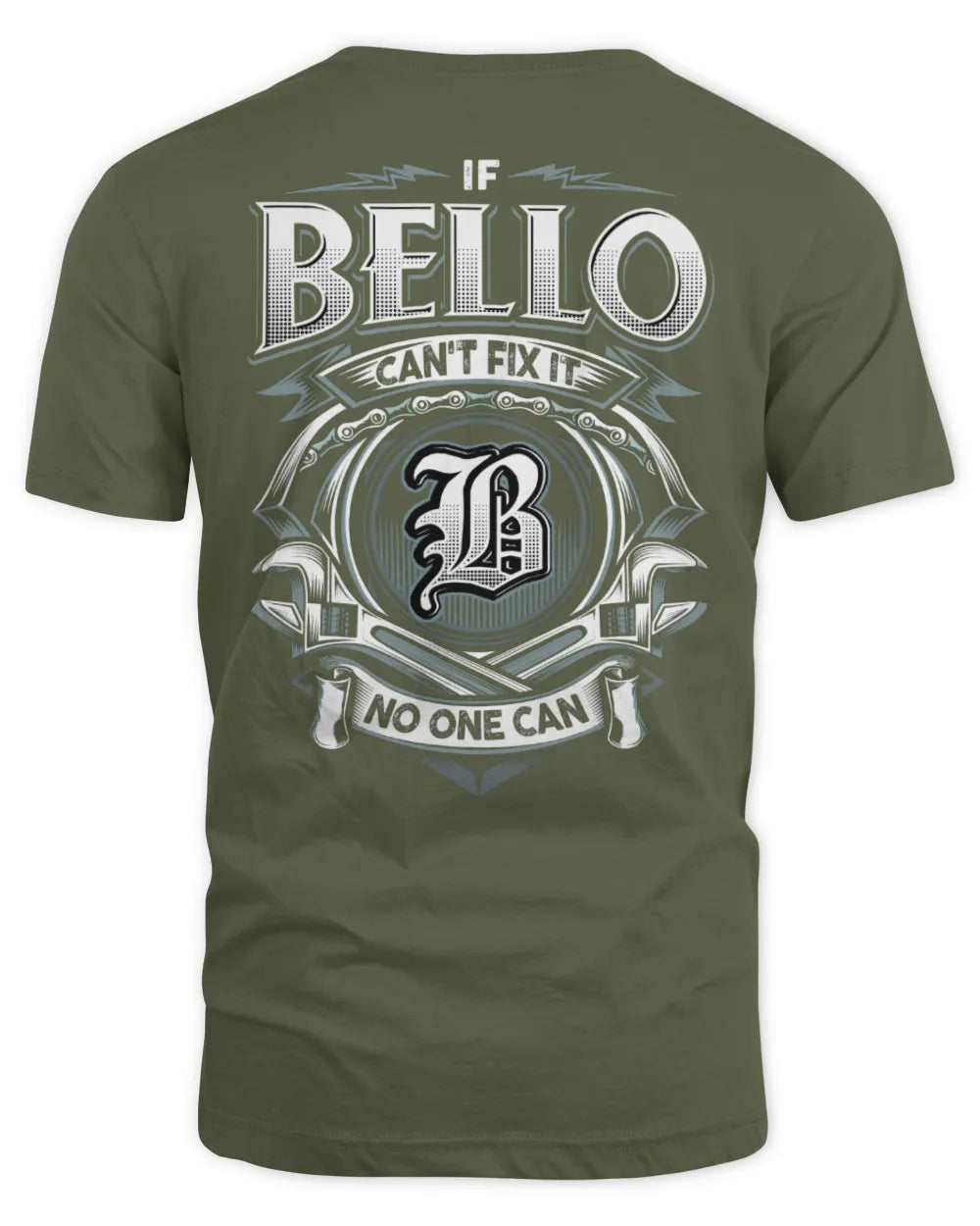 BELLO AP81-K4-626 - Personalized Ahmed Quote Apparel “If Ahmed Can't Fix It, No One Can” - Unisex Standard T-Shirt - Military Green