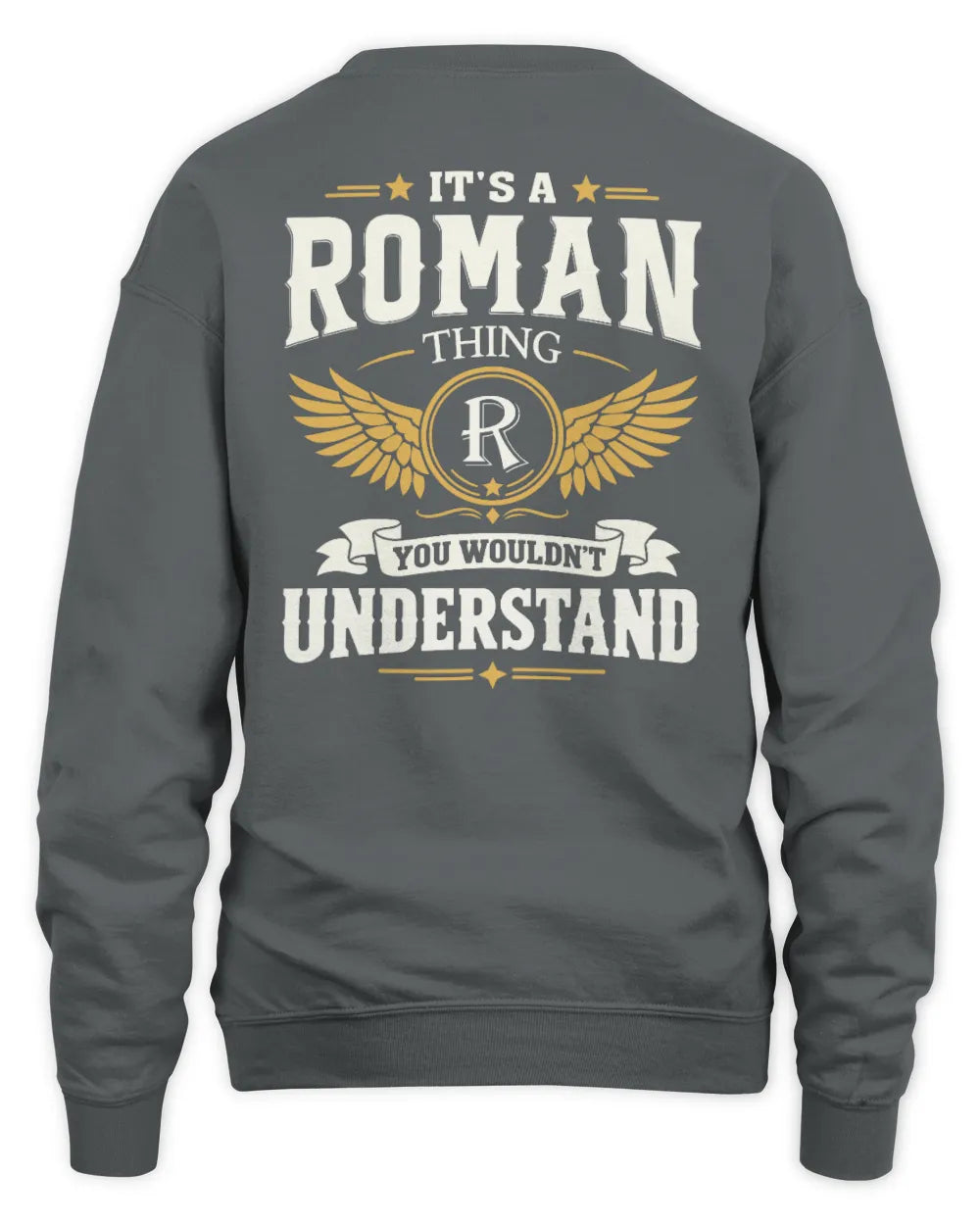 ROMAN KT06-M008 It’s a [NAME] Thing – You Wouldn’t Understand | Personalized Vintage T-Shirt - Unisex Sweatshirt - Charcoal