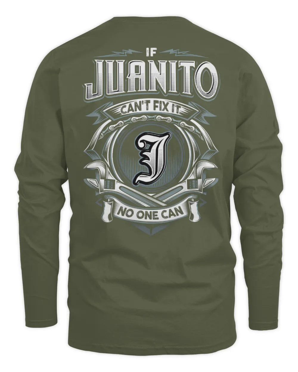 JUANITO AP81-K4-626 - Personalized Ahmed Quote Apparel “If Ahmed Can't Fix It, No One Can” - Men's Long Sleeved T-Shirt - Military Green