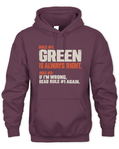 GREEN NP1-H006 - Always Right Personalized Name T-Shirt – Funny Custom Name Shirt - Unisex Hoodie - Maroon