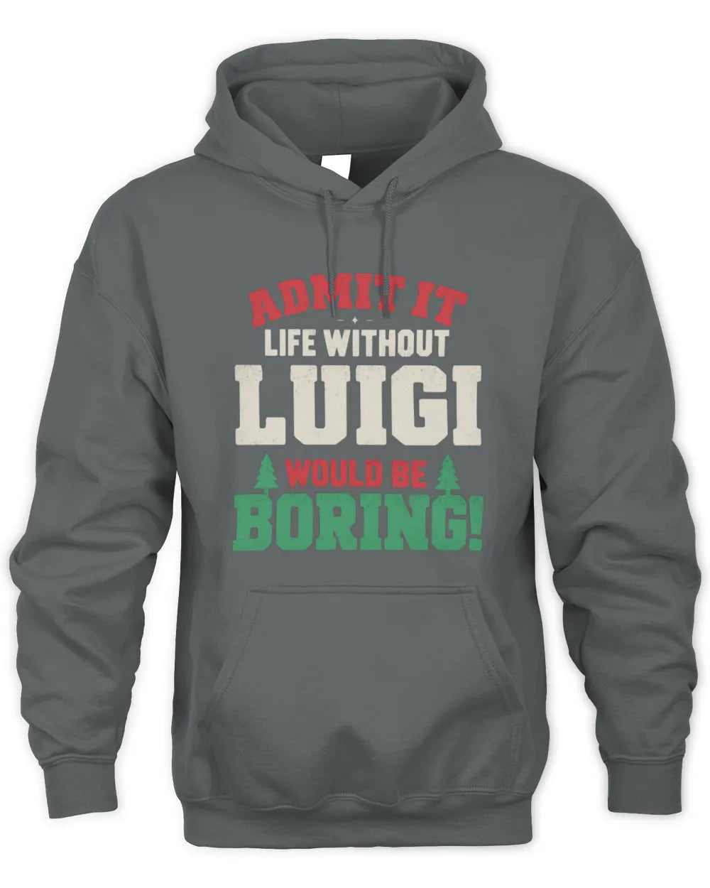 LUIGI P5 TH08 Christmas T-Shirt – “Life Without NAME Would Be Boring” - Unisex Hoodie - Charcoal