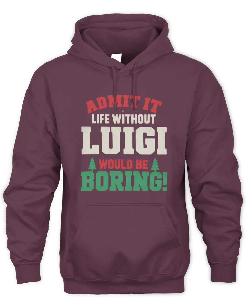 LUIGI P5 TH08 Christmas T-Shirt – “Life Without NAME Would Be Boring” - Unisex Hoodie - Maroon