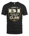 BI NT1-K008 Cross A/An NAME, You Deal With the Whole Clan | Personalized Vintage T-Shirt
