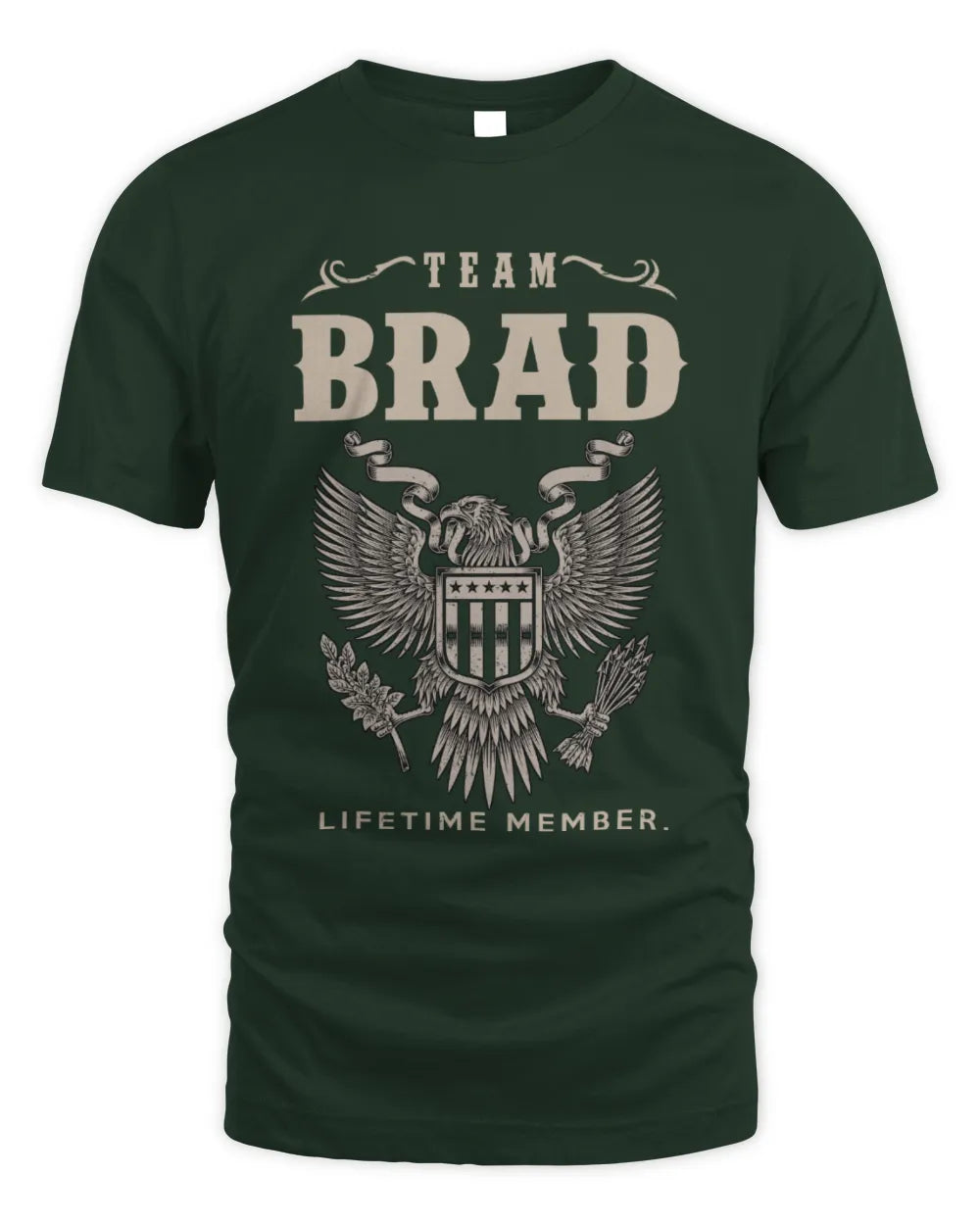 BRAD TP06-K82 – Personalized Classic Style Apparel “Team NAME Lifetime Member” - Unisex Standard T-Shirt - Forest Green