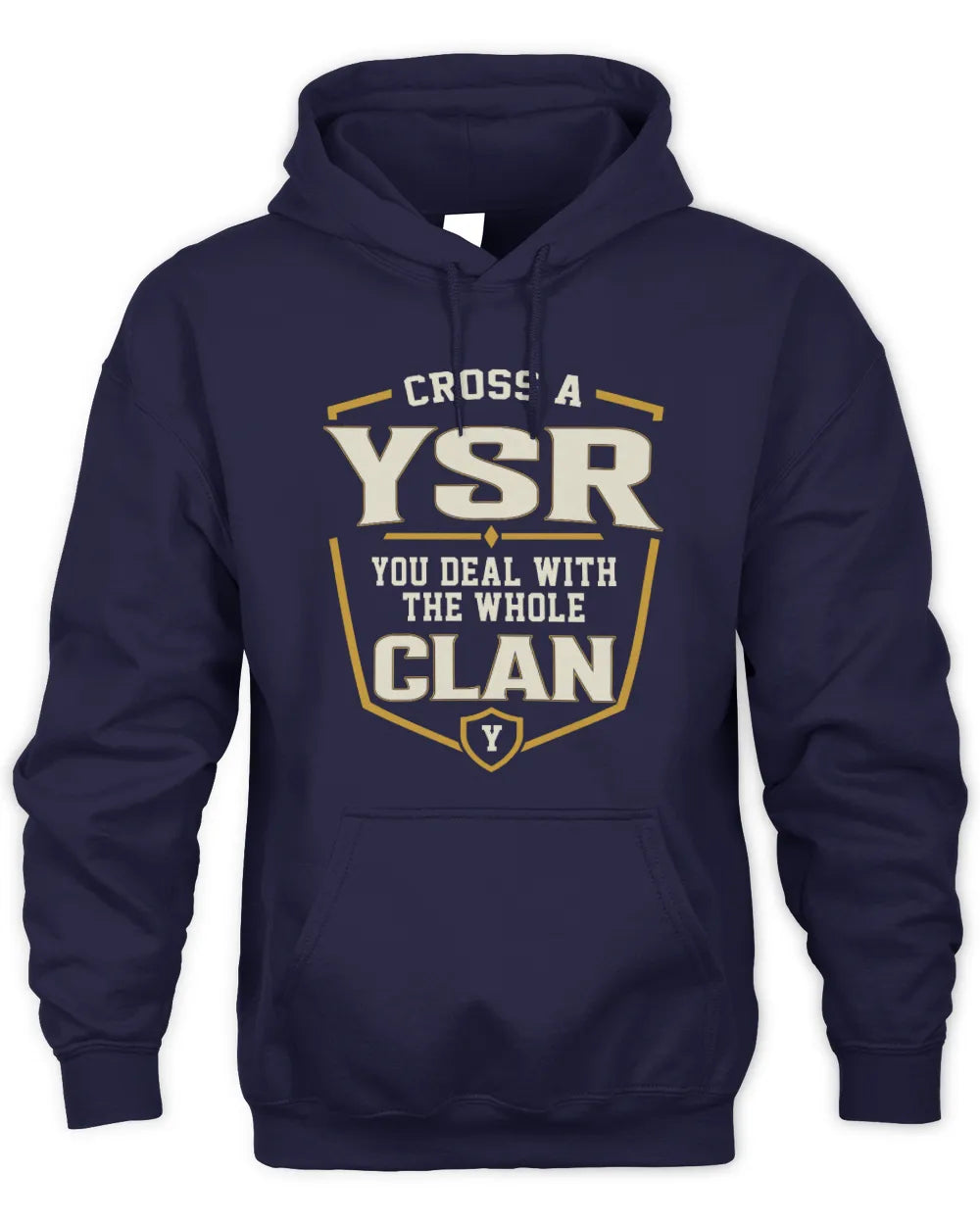 YSR NT1-K008 Cross A/An NAME, You Deal With the Whole Clan | Personalized Vintage T-Shirt - Unisex Hoodie - Navy