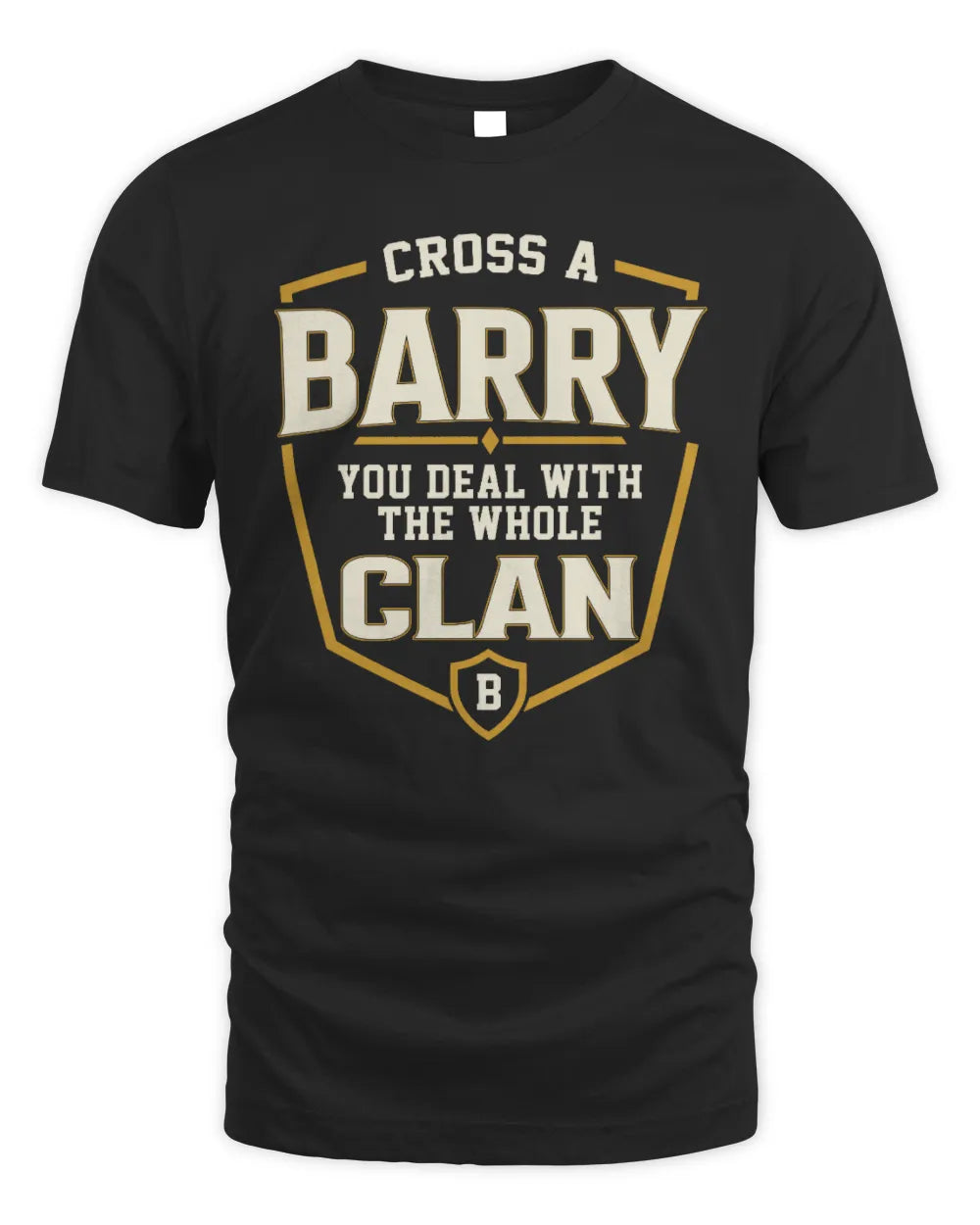 BARRY NT1-K008 Cross A/An NAME, You Deal With the Whole Clan | Personalized Vintage T-Shirt - Unisex Standard T-Shirt - Black