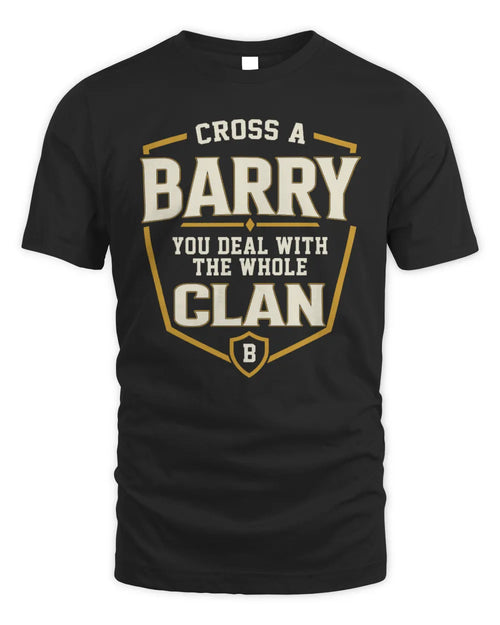 BARRY NT1-K008 Cross A/An NAME, You Deal With the Whole Clan | Personalized Vintage T-Shirt - Unisex Standard T-Shirt - Black