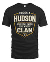 HUDSON NT1-K008 Cross A/An NAME, You Deal With the Whole Clan | Personalized Vintage T-Shirt