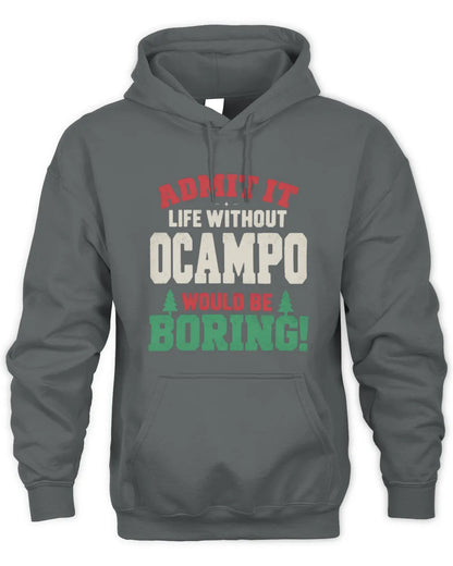 OCAMPO P5 TH08 Christmas T-Shirt – “Life Without NAME Would Be Boring” - Unisex Hoodie - Charcoal