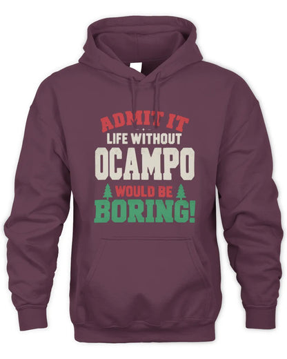 OCAMPO P5 TH08 Christmas T-Shirt – “Life Without NAME Would Be Boring” - Unisex Hoodie - Maroon