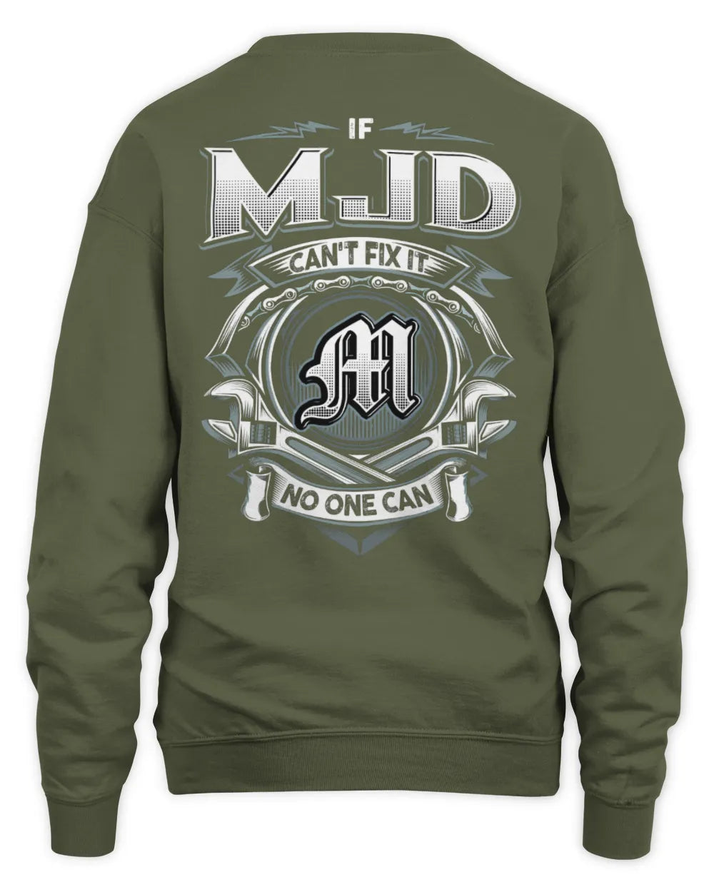 MJD AP81-K4-626 - Personalized Ahmed Quote Apparel “If Ahmed Can't Fix It, No One Can” - Unisex Sweatshirt - Military Green