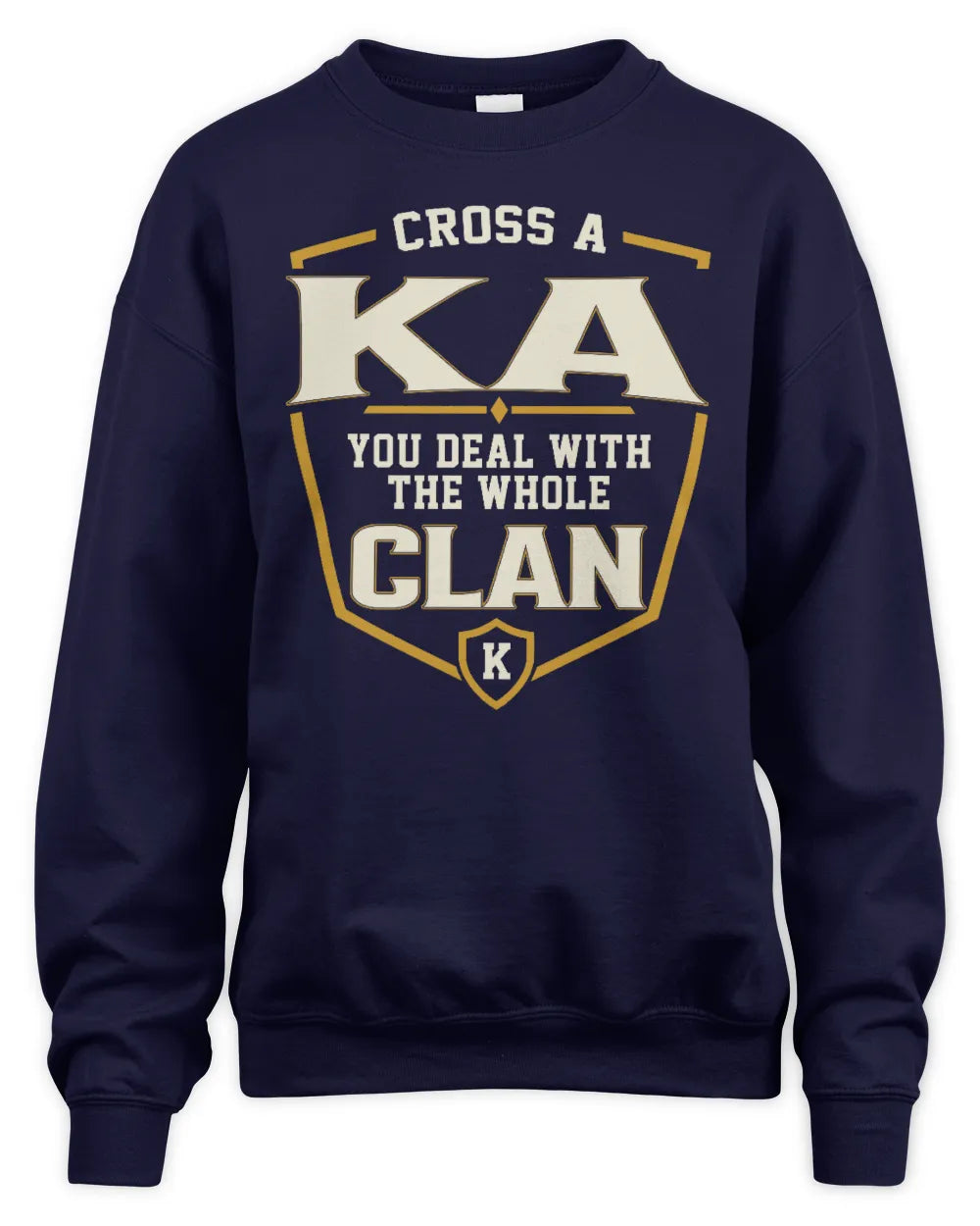 KA NT1-K008 Cross A/An NAME, You Deal With the Whole Clan | Personalized Vintage T-Shirt - Unisex Sweatshirt - Navy