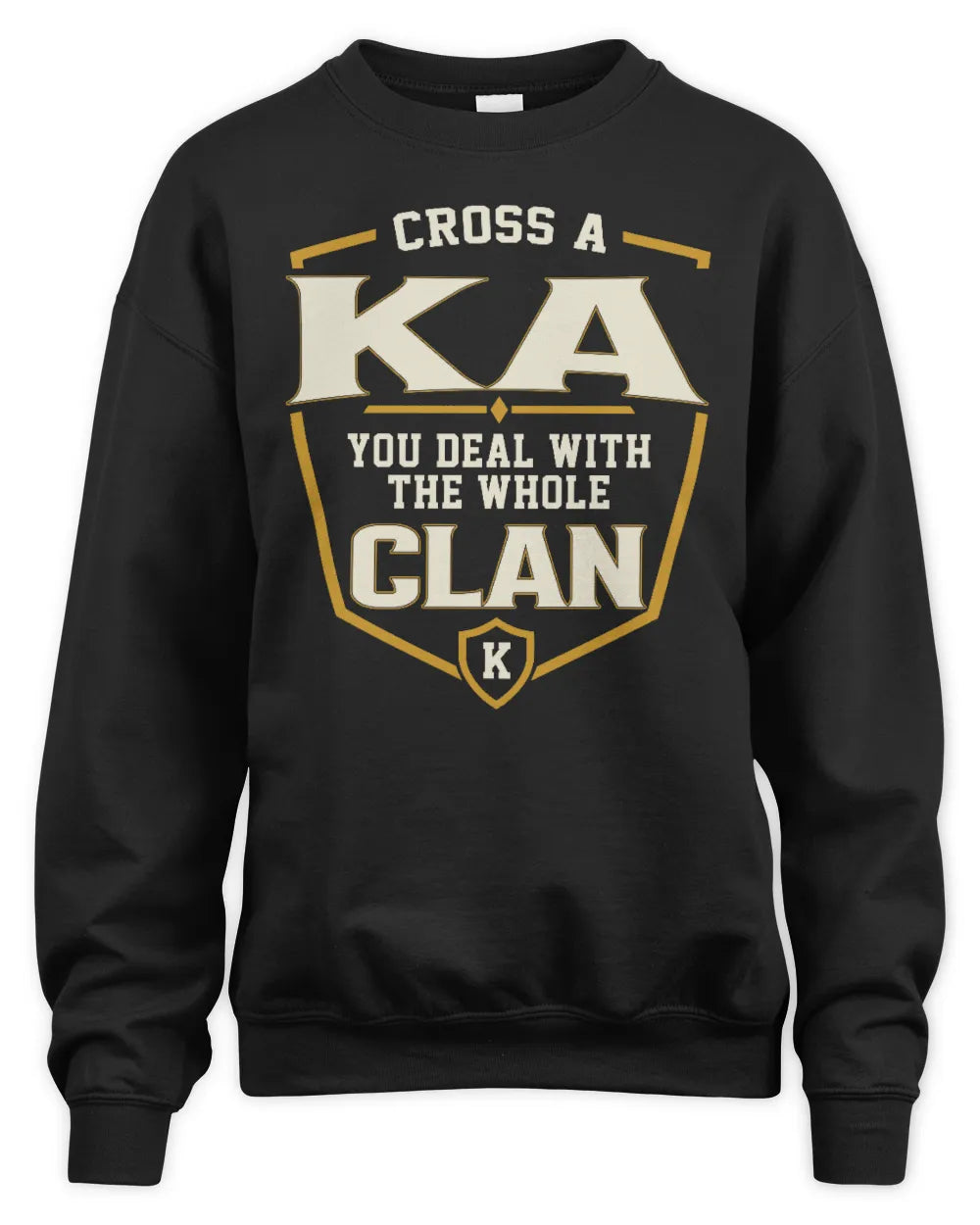 KA NT1-K008 Cross A/An NAME, You Deal With the Whole Clan | Personalized Vintage T-Shirt - Unisex Sweatshirt - Black