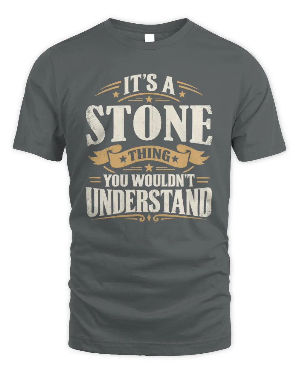 STONE P08 TH51 - Personalized “It’s a/an [NAME] Thing – You Wouldn’t Understand” Shirt - Unisex Standard T-Shirt - Charcoal