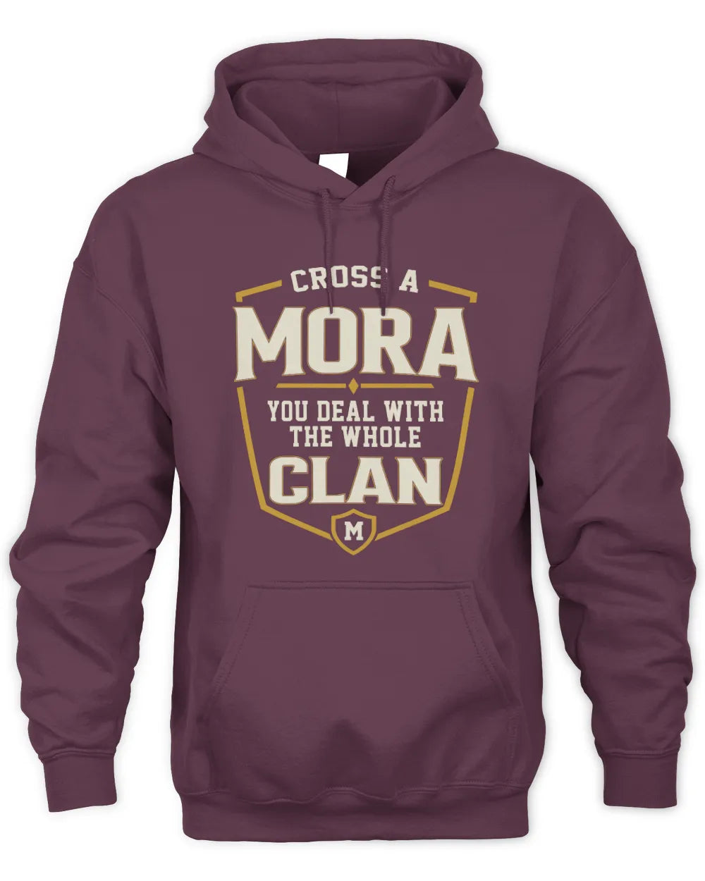 MORA NT1-K008 Cross A/An NAME, You Deal With the Whole Clan | Personalized Vintage T-Shirt - Unisex Hoodie - Maroon