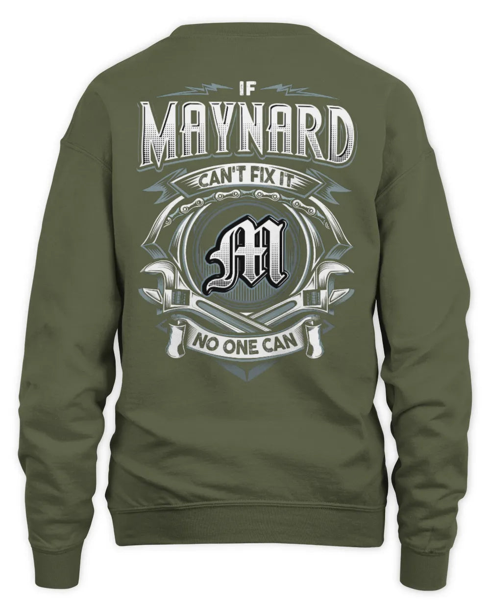 MAYNARD AP81-K4-626 - Personalized Ahmed Quote Apparel “If Ahmed Can't Fix It, No One Can” - Unisex Sweatshirt - Military Green