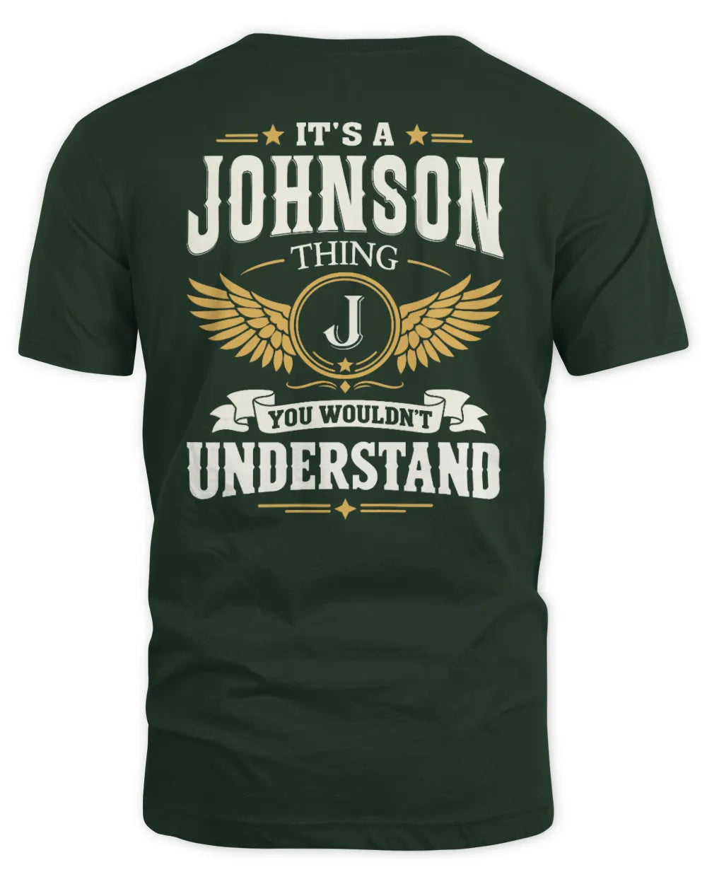 JOHNSON KT06-M008 It’s a [NAME] Thing – You Wouldn’t Understand | Personalized Vintage T-Shirt - Unisex Standard T-Shirt - Forest Green