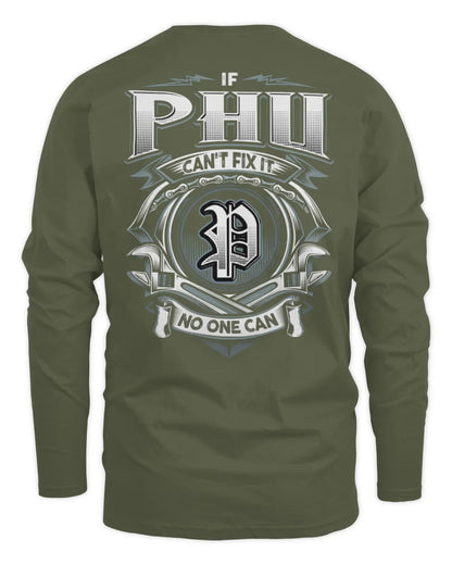 PHU AP81-K4-626 - Personalized Ahmed Quote Apparel “If Ahmed Can't Fix It, No One Can” - Men's Long Sleeved T-Shirt - Military Green