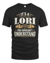 LORI P08 TH51 - Personalized “It’s a/an [NAME] Thing – You Wouldn’t Understand” Shirt
