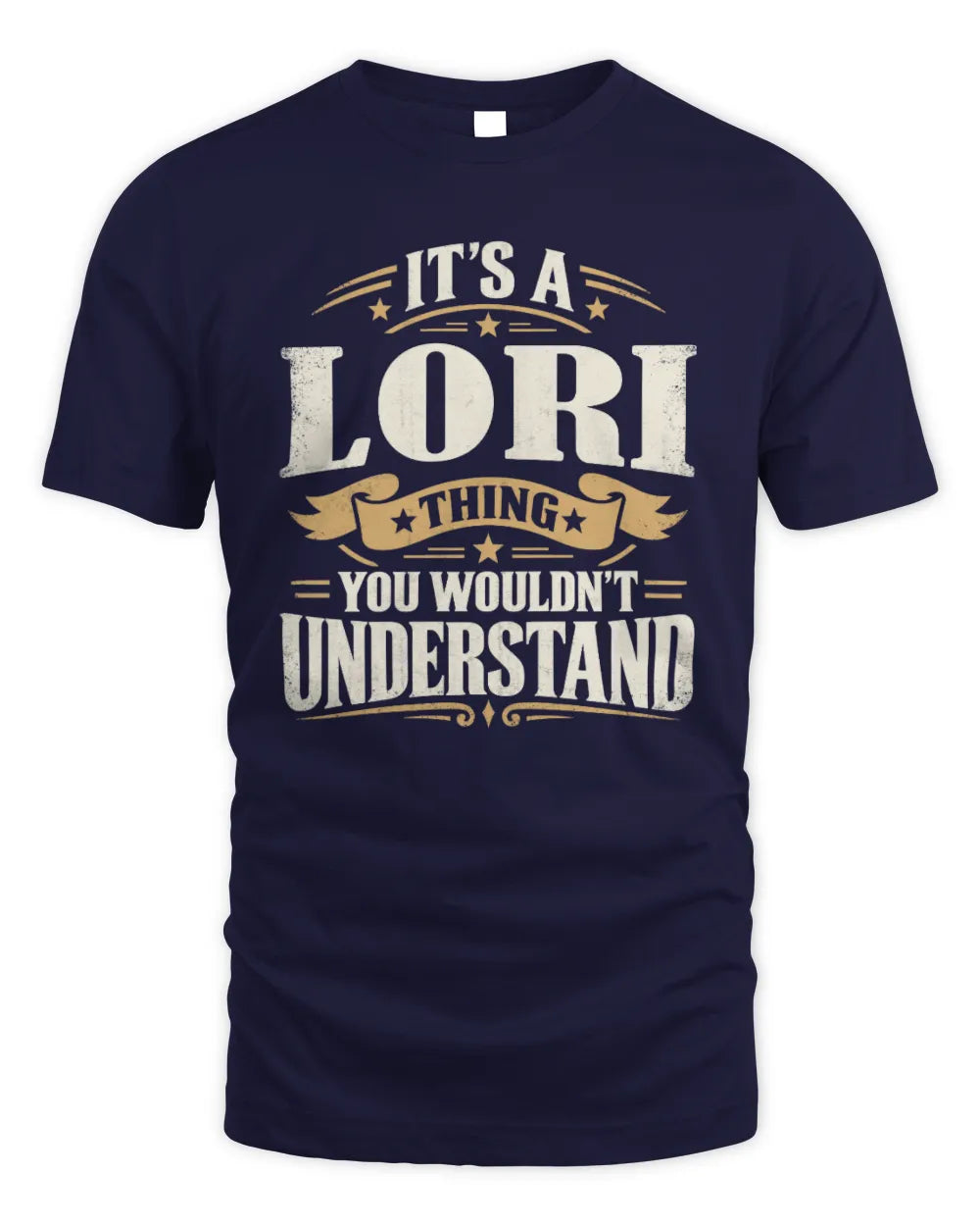 LORI P08 TH51 - Personalized “It’s a/an [NAME] Thing – You Wouldn’t Understand” Shirt - Unisex Standard T-Shirt - Navy