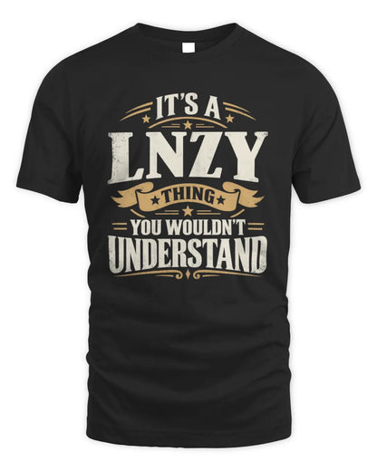 LNZY P08 TH51 - Personalized “It’s a/an [NAME] Thing – You Wouldn’t Understand” Shirt - Unisex Standard T-Shirt - Black