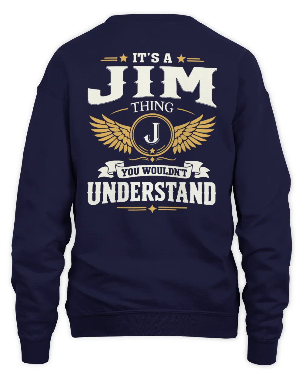 JIM KT06-M008 It’s a [NAME] Thing – You Wouldn’t Understand | Personalized Vintage T-Shirt - Unisex Sweatshirt - Navy