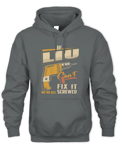 LIU TP22-K4-228 - Personalized Handyman T-Shirt “If AARON Can’t Fix It, We’re All Screwed” - Unisex Hoodie - Charcoal
