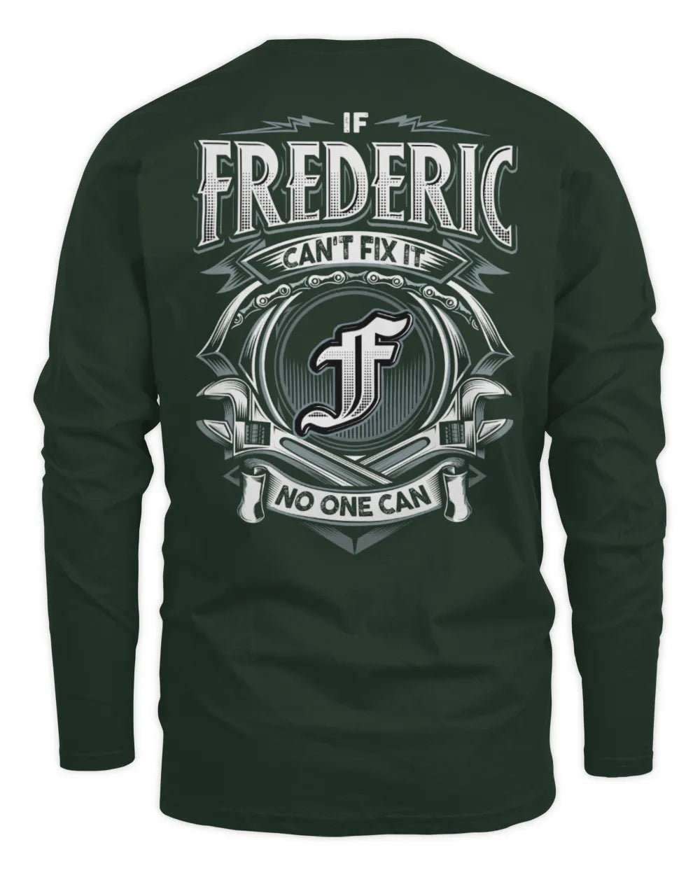 FREDERIC AP81-K4-626 - Personalized Ahmed Quote Apparel “If Ahmed Can't Fix It, No One Can” - Men's Long Sleeved T-Shirt - Forest Green
