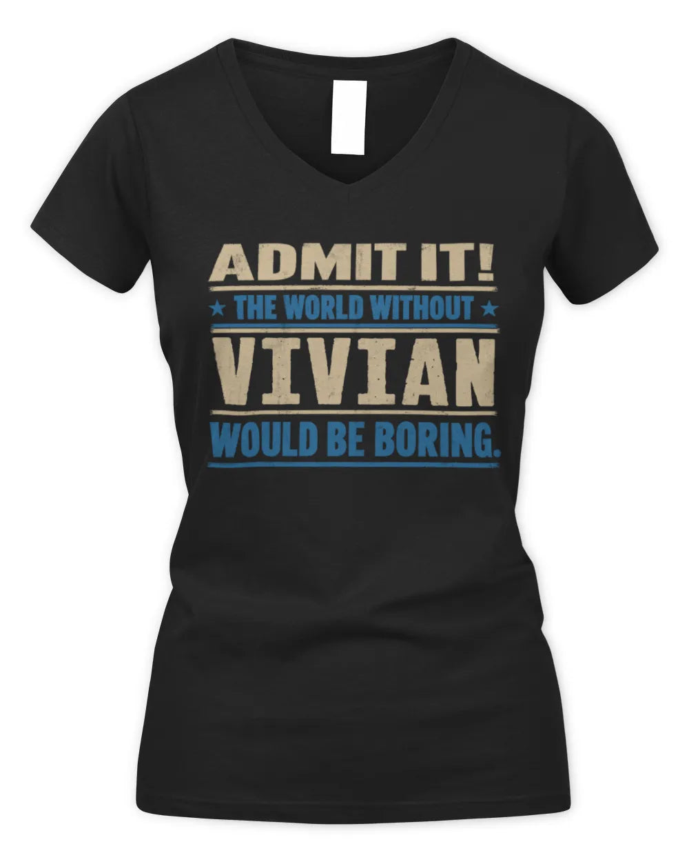 VIVIAN TP68-K2-968 – Personalized Funny Quote Apparel “The World Without NAME Would Be Boring” - Women's V-Neck T-Shirt - Black