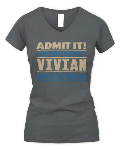 VIVIAN TP68-K2-968 – Personalized Funny Quote Apparel “The World Without NAME Would Be Boring” - Women's V-Neck T-Shirt - Charcoal