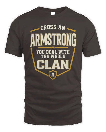 ARMSTRONG NT1-K008 Cross A/An NAME, You Deal With the Whole Clan | Personalized Vintage T-Shirt - Unisex Standard T-Shirt - Dark Chocolate