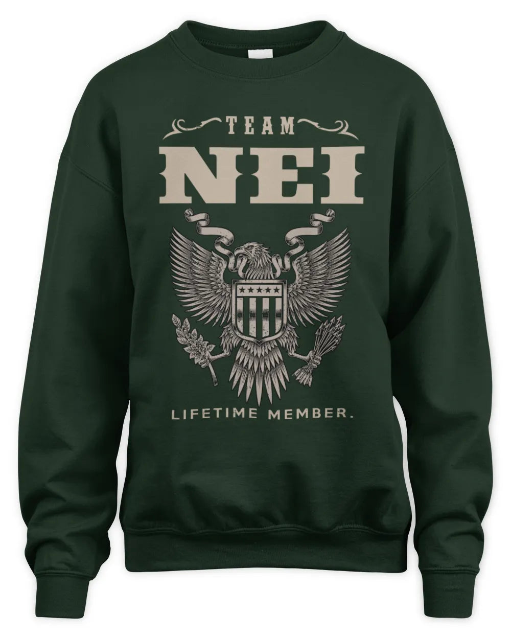 NEI TP06-K82 – Personalized Classic Style Apparel “Team NAME Lifetime Member” - Unisex Sweatshirt - Forest Green