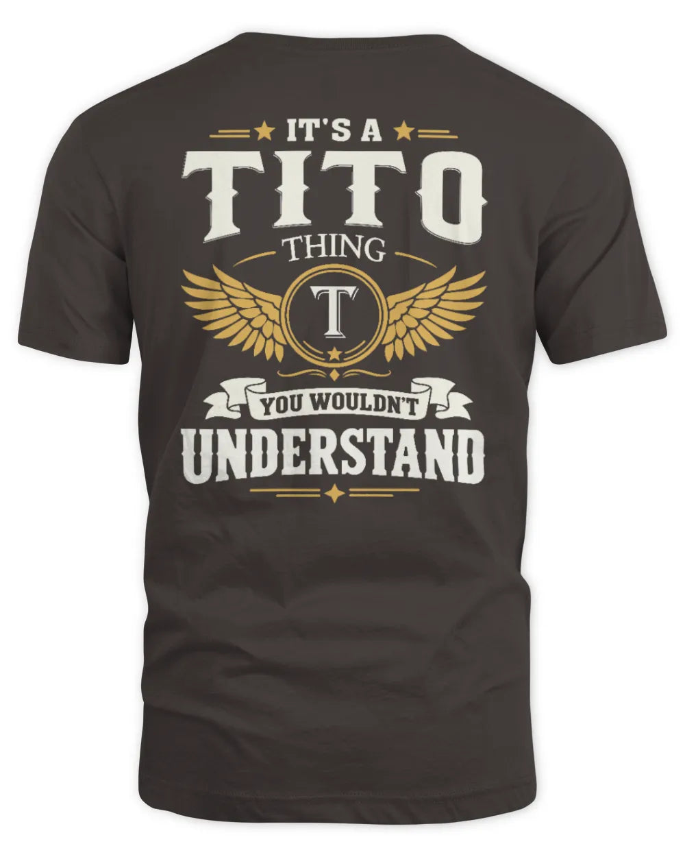 TITO KT06-M008 It’s a [NAME] Thing – You Wouldn’t Understand | Personalized Vintage T-Shirt - Unisex Standard T-Shirt - Dark Chocolate